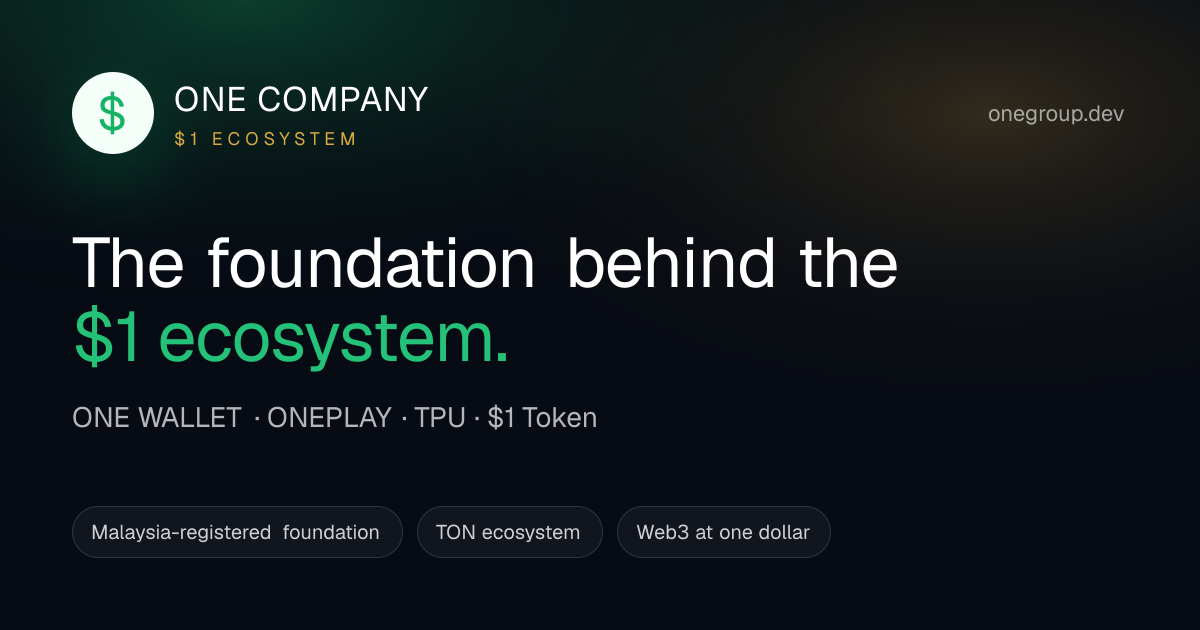 ONE COMPANY — The Foundation behind the $1 Ecosystem